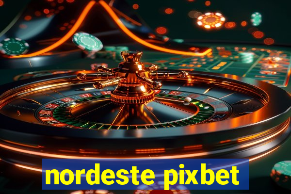 nordeste pixbet